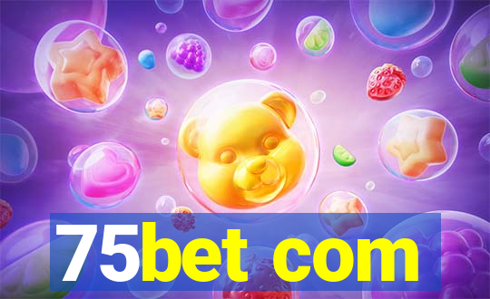 75bet com